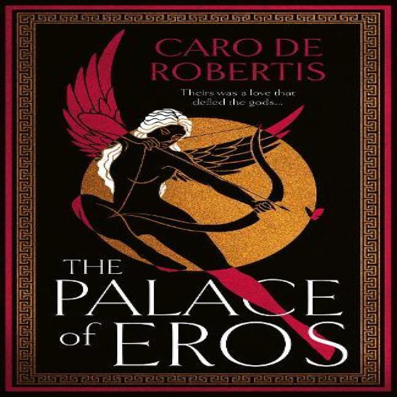The Palace of Eros by Caro De Robertis Hardback Book 9780008643287