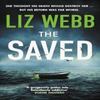 The Saved by Liz Webb Paperback Book 9780749030339