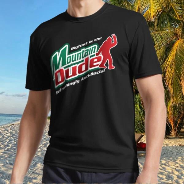 New Shirt Mountain Dude Funny Bigfoot Active T-Shirt Funny Size S to 5XL S