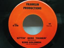 7inch Record KING SOLOMON - Just A Little Faith / Sittin' Here  103104 Franklin Produc US Soul/Funk Used