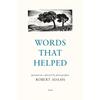 Words That Helped: Quotations Collected by the Photographer Robert Adams