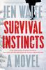The Survival Instincts : A Novel Book