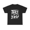 Take It Easy Graphic T Shirt Retro Unisex Heavy Cotton Tee