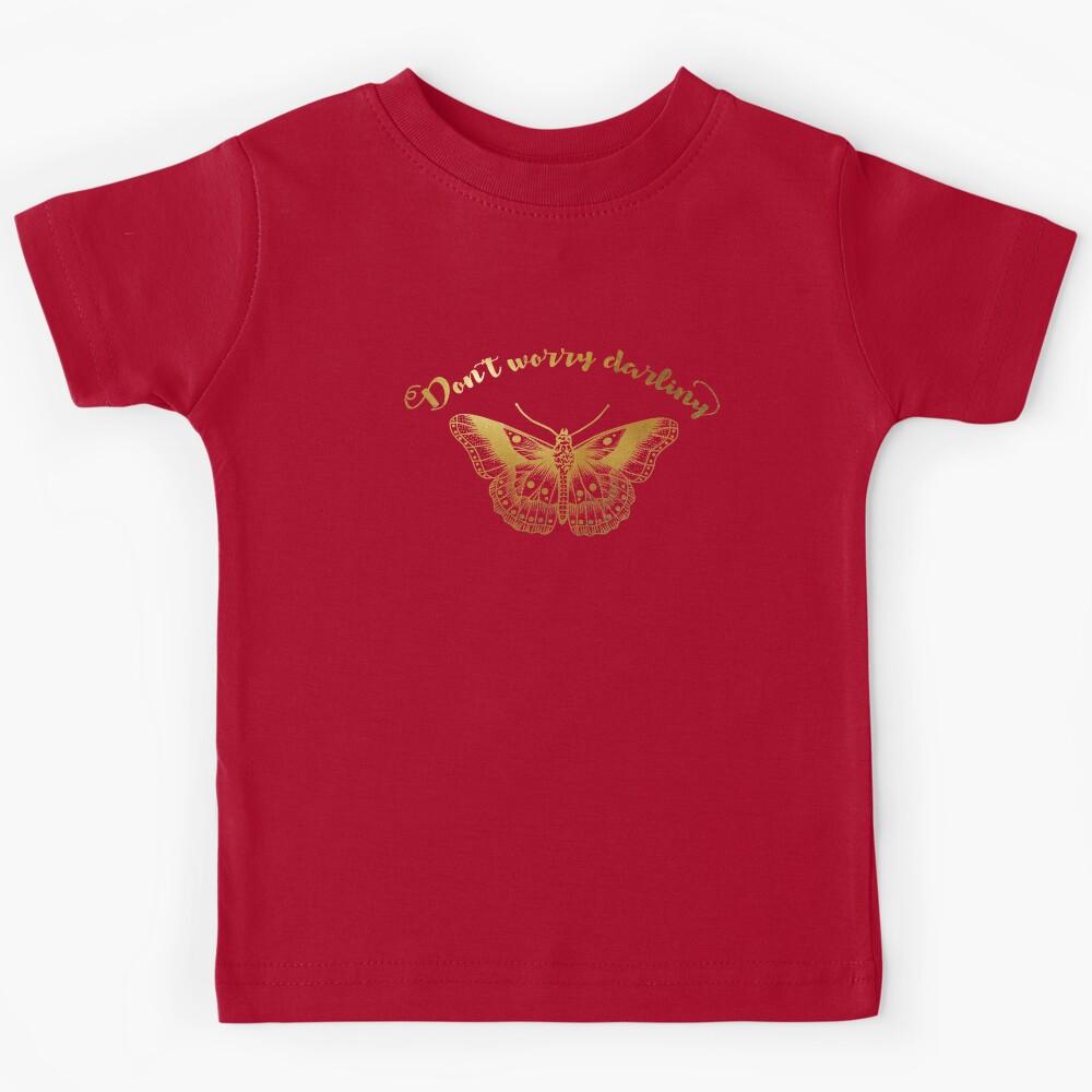 Don’t Worry Darling Kids T-Shirt 100