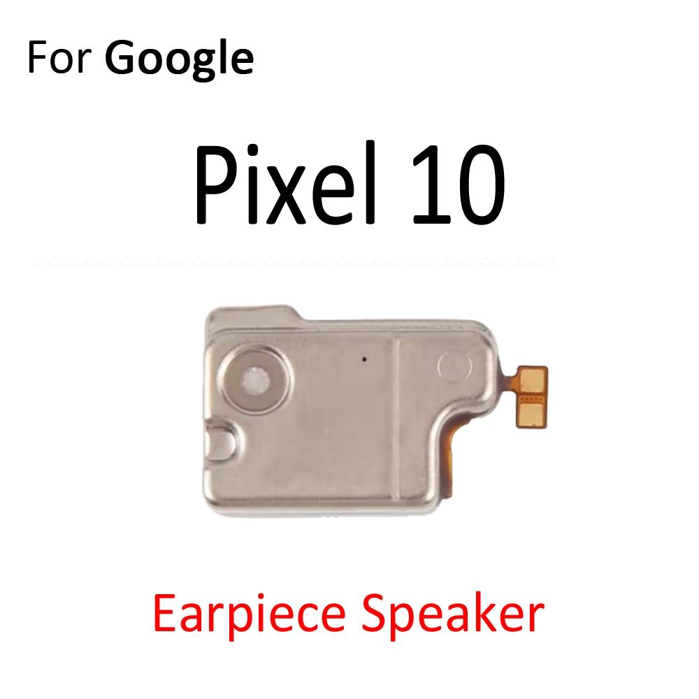 Loudspeaker For Google Pixel 10 Pro XL 10a 9 Pro Fold 1 2 Loud Earpiece Ear Speaker Buzzer Ringer Sound Module Replacement Parts