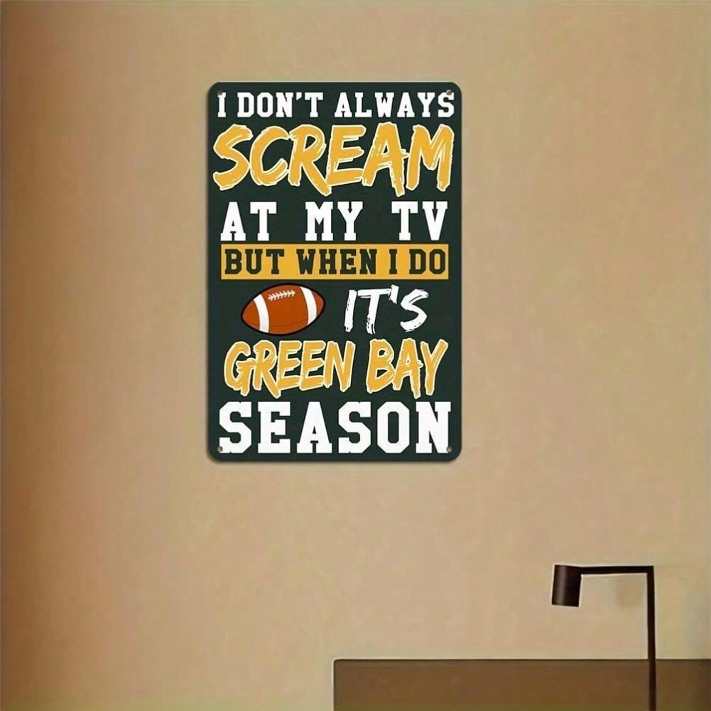 Green Bay Packers Tin Sign Humorous Football Quote Metal Wall Decor for Man Cave Sports Bar Garage Office