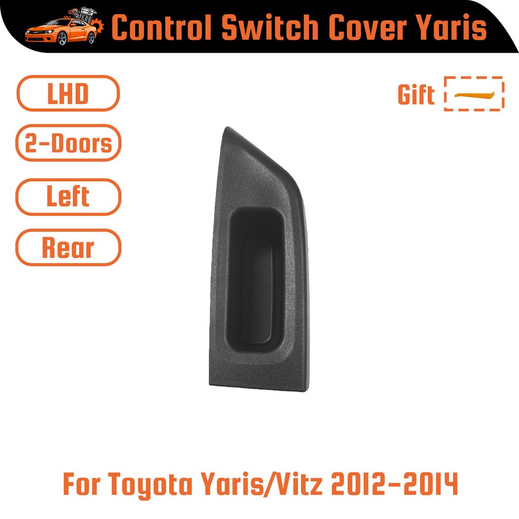 Car Window Switch Control Panel Armrest Upper Panel Cover Replacement For Toyota Yaris/Vitz 2010 2011-2014 Armrest Door Panel