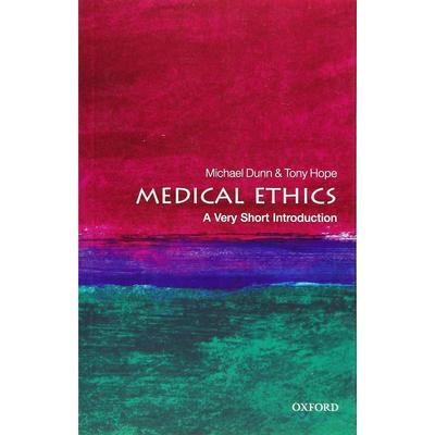Medical Ethics: A Very Short Introduction