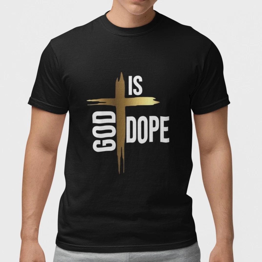 God Is Dope Christian T Shirt Faith Cross Jesus Graphic Tee Unisex Gift M