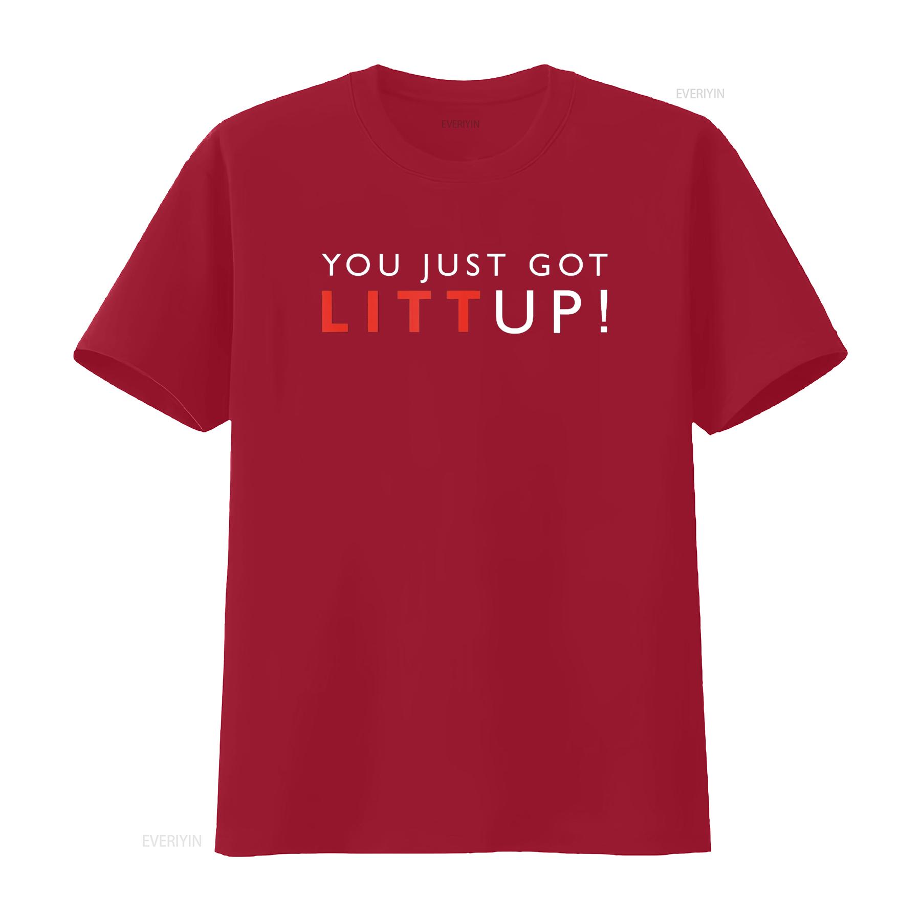 Suits You Just Got Litt Up T Shirt vintage Washed Unisex Soft Stretched homme Slightly Stylish graphic Versatile Casual S