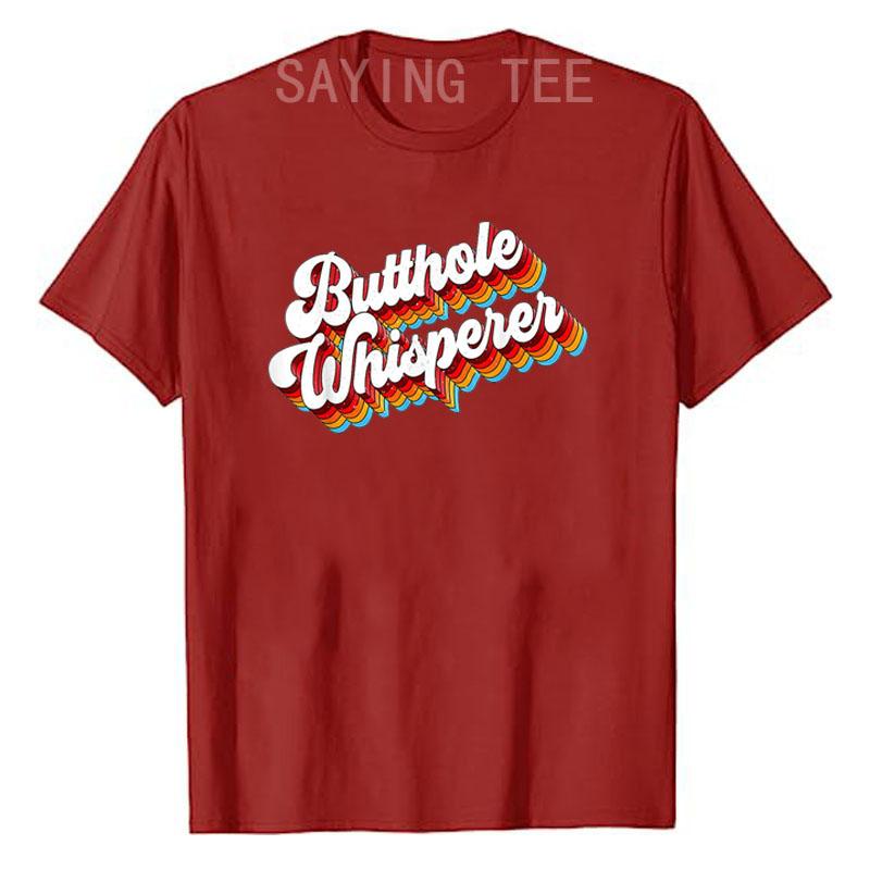 Butthole Whisperer Sarcastic Jokes Retro T-Shirt Letters Print Sayings Graphic Tee Tops Halloween Christmas Holiday Costume Gift