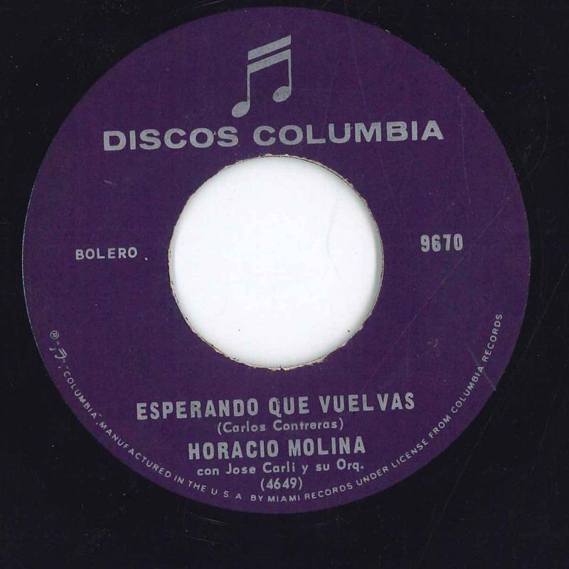 

7inch Record HORACIO MOLINA - Esperando Que Vuelvas 9670 DISCOS COLUMBIA US Pop Used
