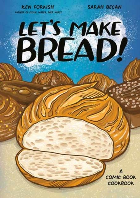 The Let's Make Bread! : A Comic Book Cookbook Book