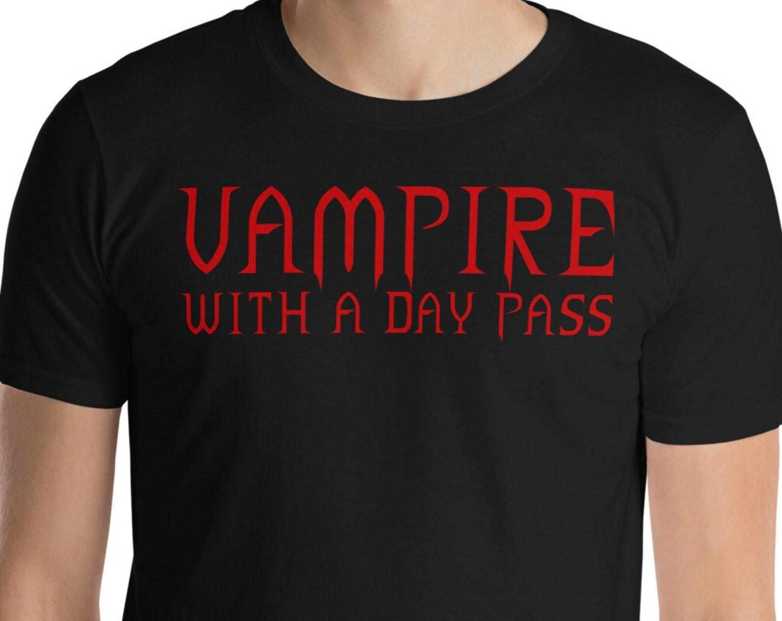 Vampire With A Day Pass Unisex T-Shirt M