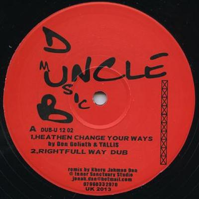 12inch Record DON GOLIATH, TALLIS - Heathen Change Your Ways (Kheru Jah DUBU1202 Dub Uncle Music 2013 UK Reggae, Ska & Dub