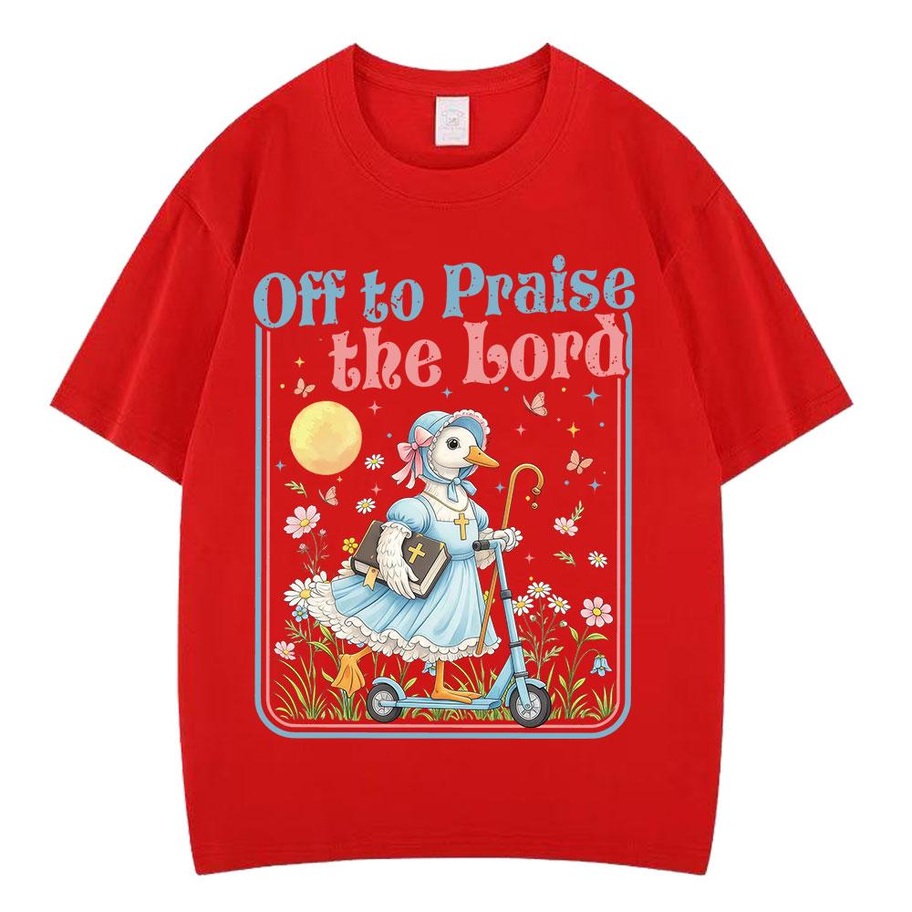 Off To Praise The Lord Funny Goose Christian Meme Tshirt Men Women Fashion Tshirt Aesthetic Loose Shortsleeved Cotton Tshirts S