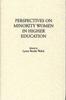 The Perspectives On Minority Women In Higher Education Book