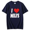 I Heart Milfs Funny Graphic T Shirts Summer Fashion Short Sleeve Tee Cotton New Shirts And Tshirts Tees Tops Unisexs Print T Shirt