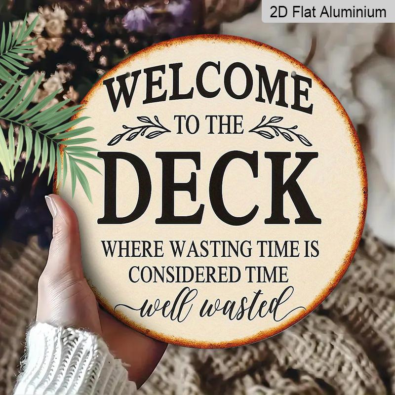 2D Flat, 1pc 7.87x7.87 Inch Round Aluminum Sign, Featuring a "Welcome to the Deck" Vintage Decorative Plaque and a "Relaxation and Leisure Time