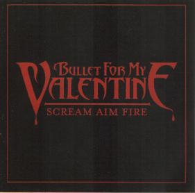 

CD BULLET FOR MY VALENTINE - Scream Aim Fire 88697169142 Jive 2007 Европа Рок Б/У