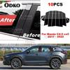10Pcs Car Column BC Pillar Post Trim Door Window Trim Decal Cover Fit for Mazda CX-5 2017 2018 Car Sticker