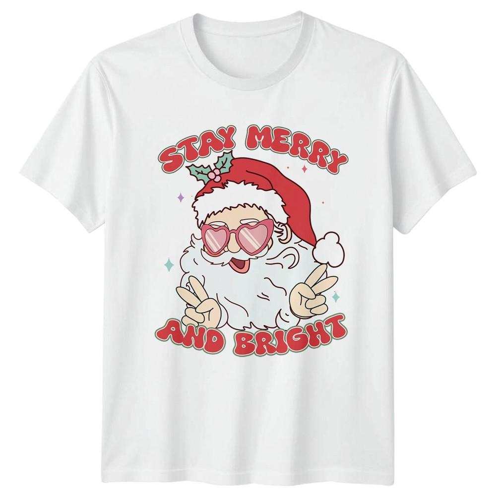 Stay Merry And Bright Christmas Holidays Santa Claus Unisexs Unisexs Graphic Tee S