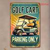 Retro Golf Cart Parking Only Metal Sign  Vintage  Tin Wall Decor with Rustic Design for Home Bar Cafe Garage or Farmhouse