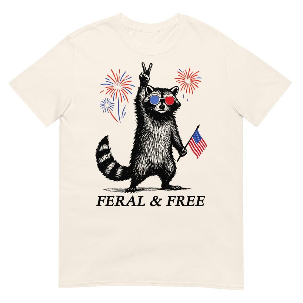 Feral Free Funny Patriotic Racoon Feral And Free 4th July TShirt