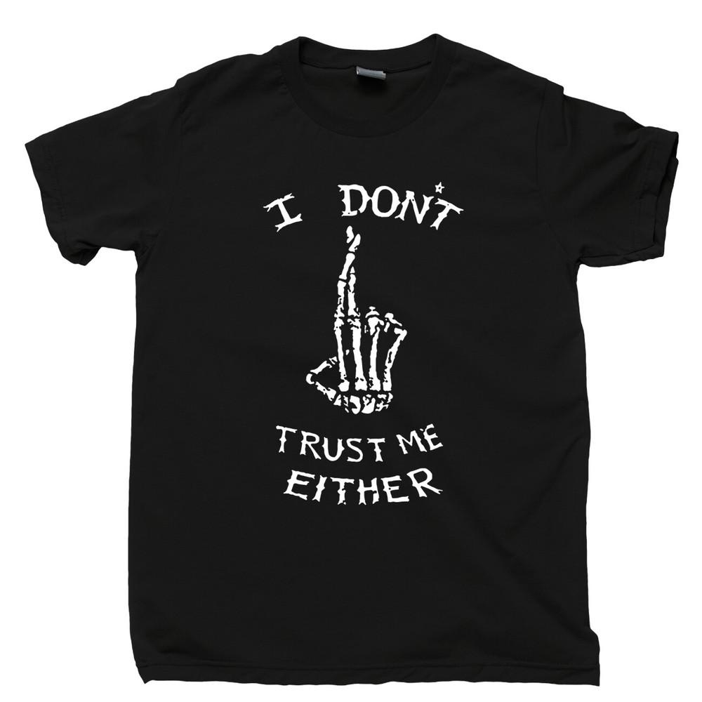 

I Don t Trust Me Either T Shirt Skeleton Fingers Crossed No Good Bad Trouble Tee S