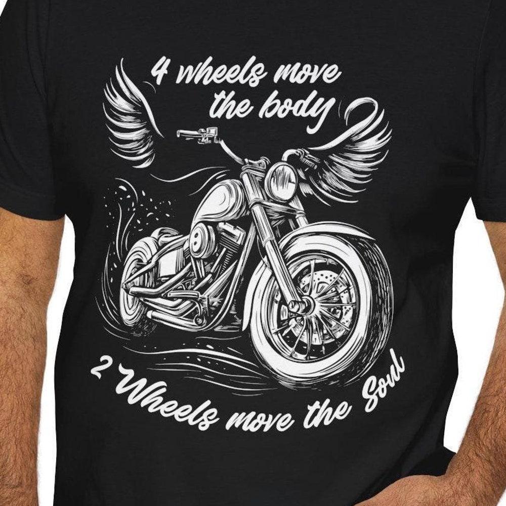 Motorcycle Lover T-Shirt: 2 Wheels Move the Soul Biker Tee XXXL