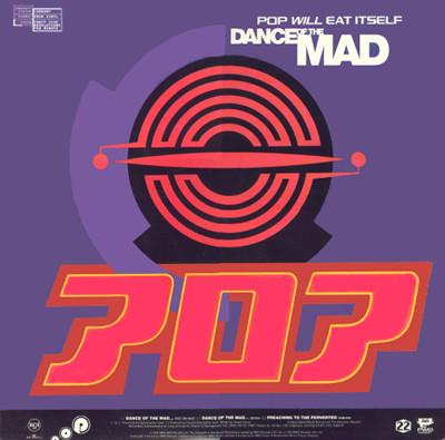 

12inch Record POP WILL EAT ITSELF - Dance Of The Mad PT44024 RCA 1990 UK & Europ Dance & Electronica Used