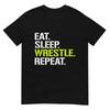 Eat Sleep Wrestle Repeat - Cool Wrestling T-Shirt