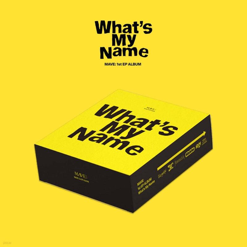

MAVE: (Maybe) - 1st EP What s My Name