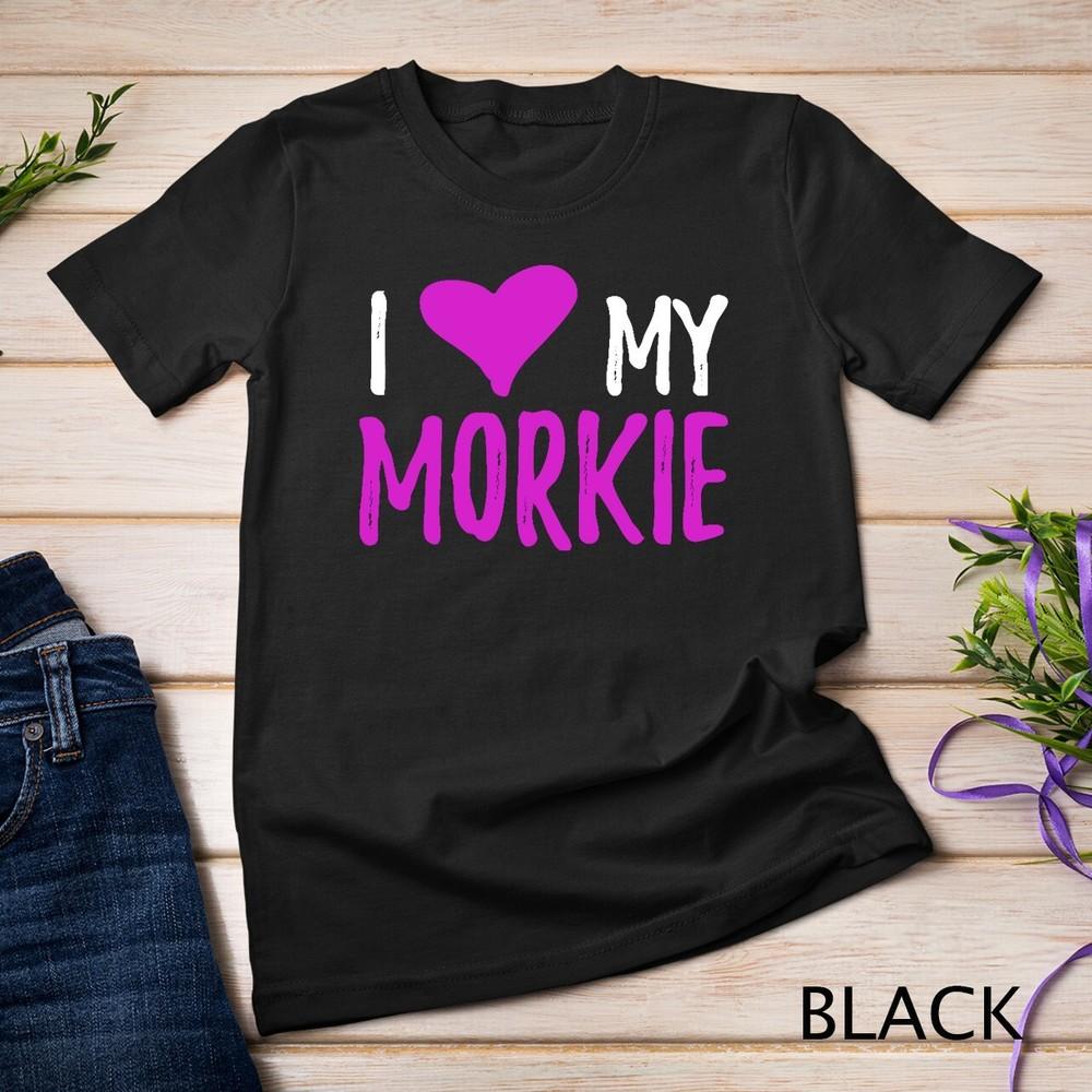 

I Love My Morkie Hoodie for Maltese Yorkie Dog Mom Unisex T-shirt 2XL