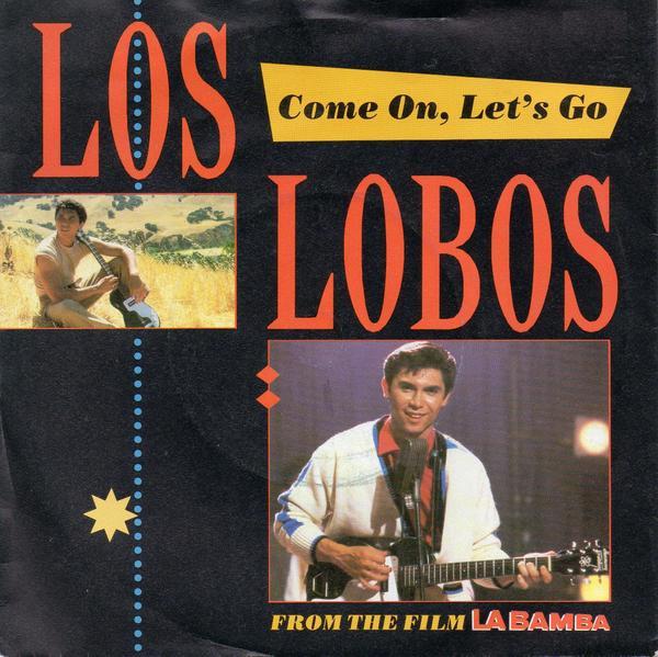 

7inch Record LOS LOBOS - Come On, Let s Go LASH14 London Records, 1987 UK Rock Used