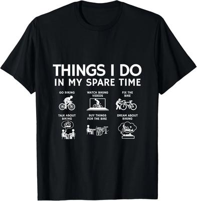 Things I Do In My Spare Time _ Bicycle Cycling Lover Gift Unisex T-Shirt