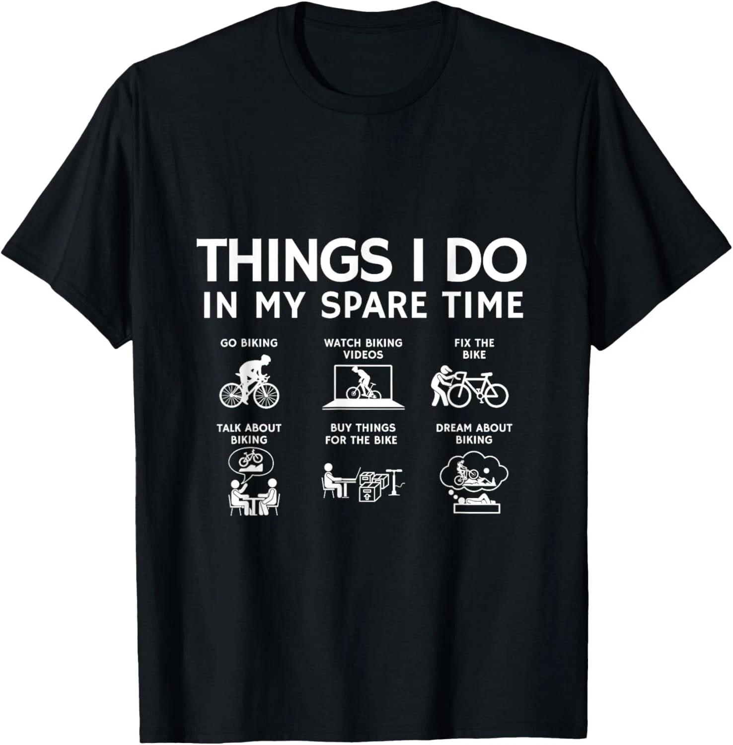 

Things I Do in My Spare Time _ Bicycle Cycling Lover Gift Unisex T-Shirt M