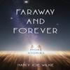 Faraway and Forever by Nancy Joie Wilkie Paperback Book 9781647424541