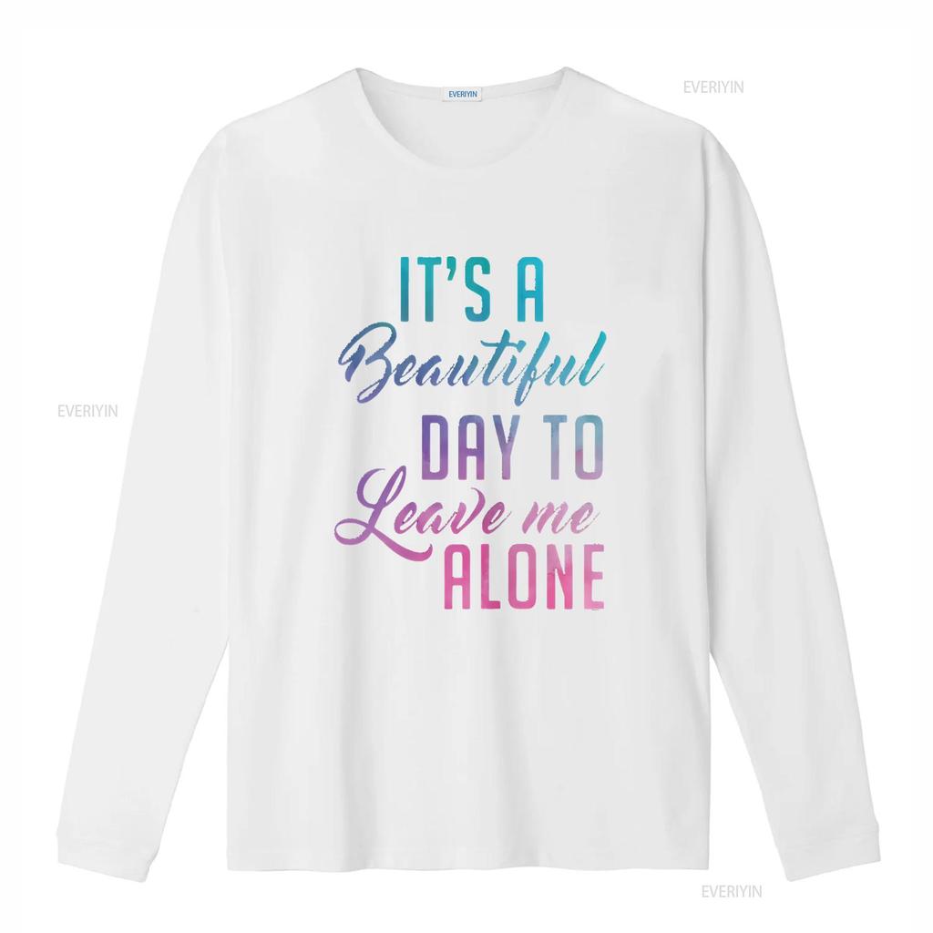 Womens Leave Me Alone It a Beautiful Day To T Shirt Vintage Washed Stylish Soft Graphic Unisex Fashion Slightly