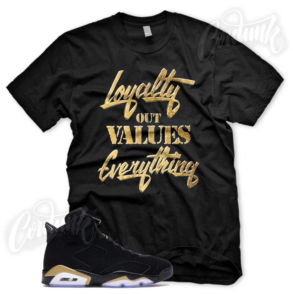 LOYALTY T Shirt for J1 DMP 6 Defining Moments Pack Metallic Gold Toe 4XL