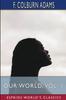 Kniha Our World, Vol. 1 (Esprios Classics) : Or, the Slaveholder's Daughter