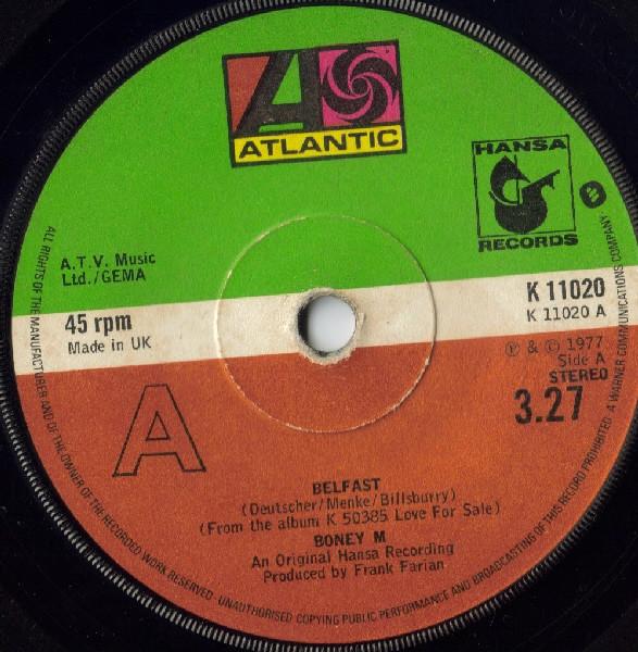 7inch Record BONEY M  Belfast K11020 ATLANTIC 1977 UK Dance  Electronica Used