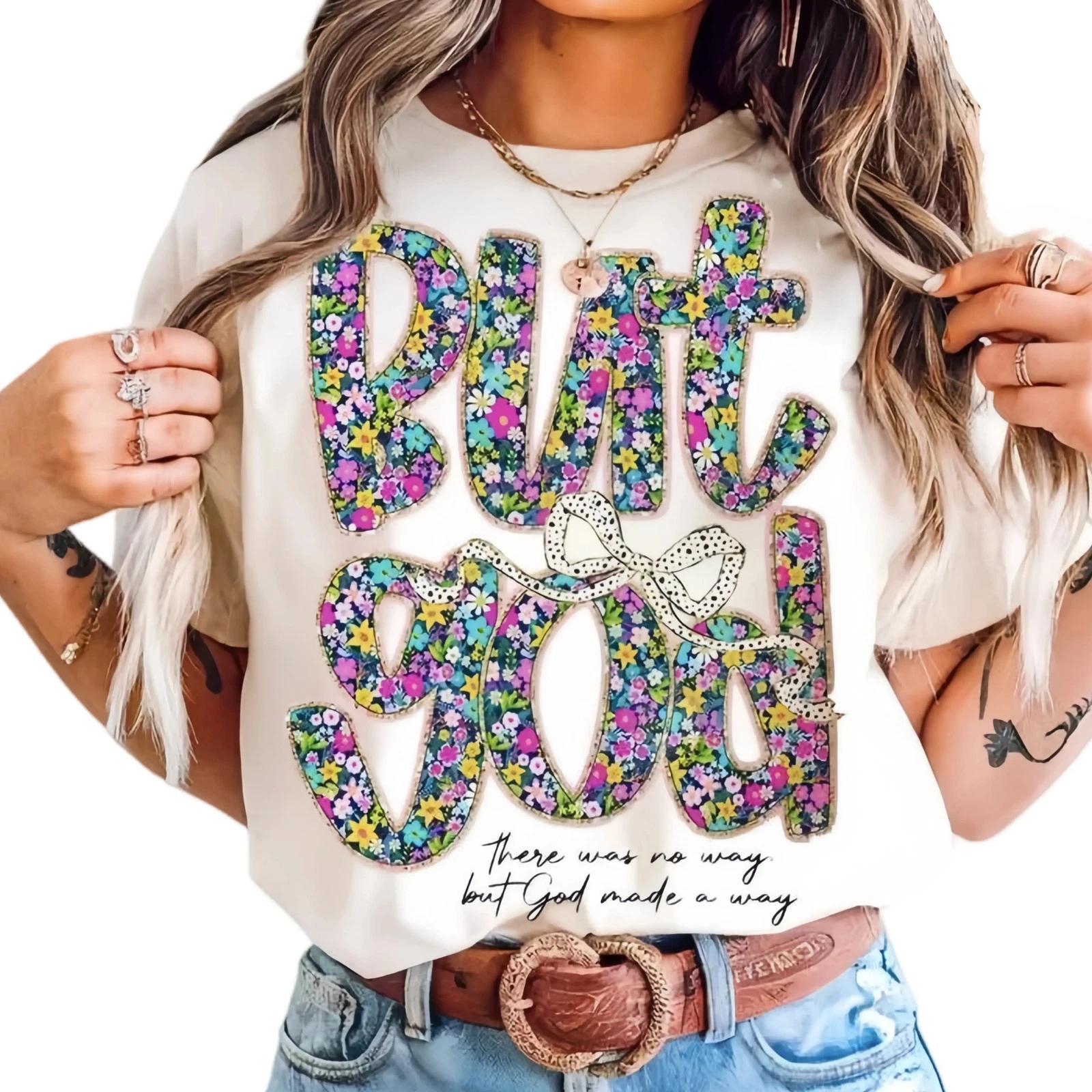 Flowers Floral But God Women Shirt, Christian Clothing cotton Tee, Gift for Her S