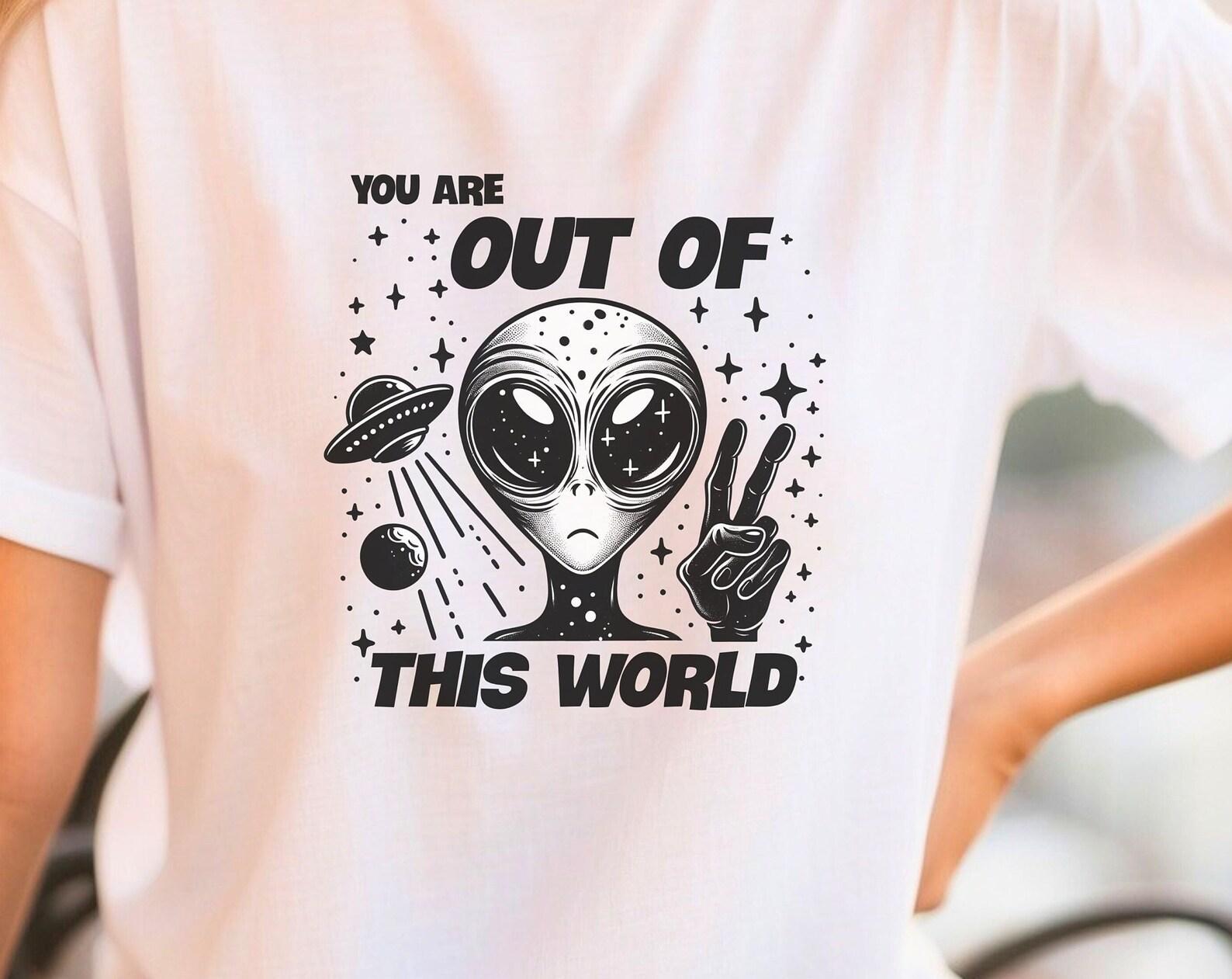 You Are Out of This World Alien T-Shirt, Cosmic Tee L
