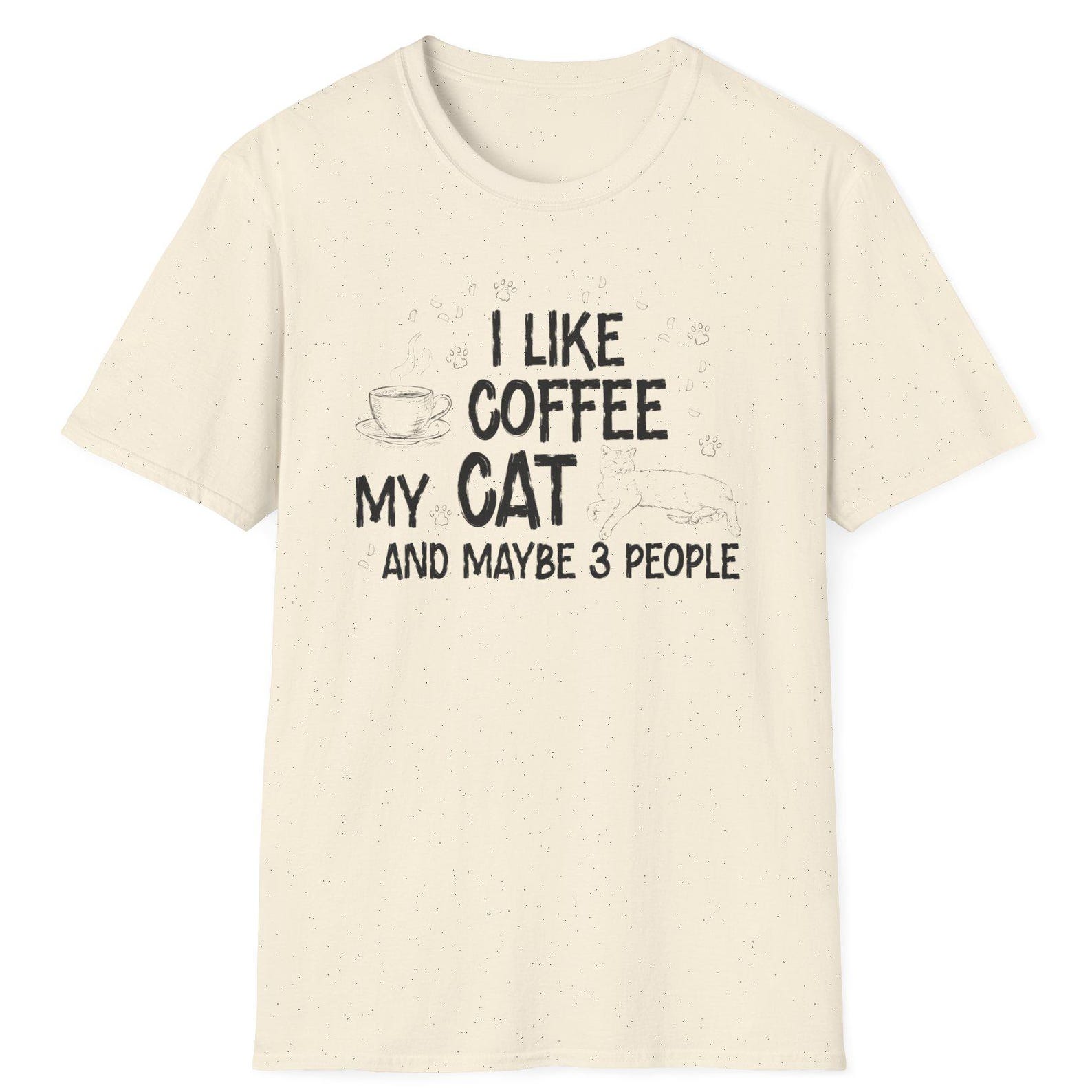 I Like Coffee My Cat and Maybe 3 People | Cat Lover Shirt | Coffee Lover T Shirt | Cat Dad Tee | Crazy Cat Lady Tshirt | Cat Mom Gift 4XL