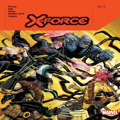 XForce by Benjamin Percy Vol. 3 by Benjamin Percy Hardback Book 9781302955892
