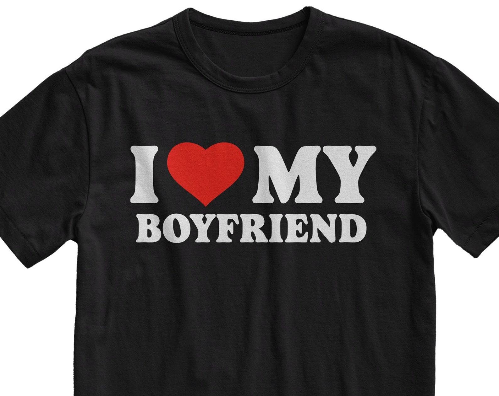 I Heart My Boyfriend T-Shirt - Girlfriend Gift Tee 4XL