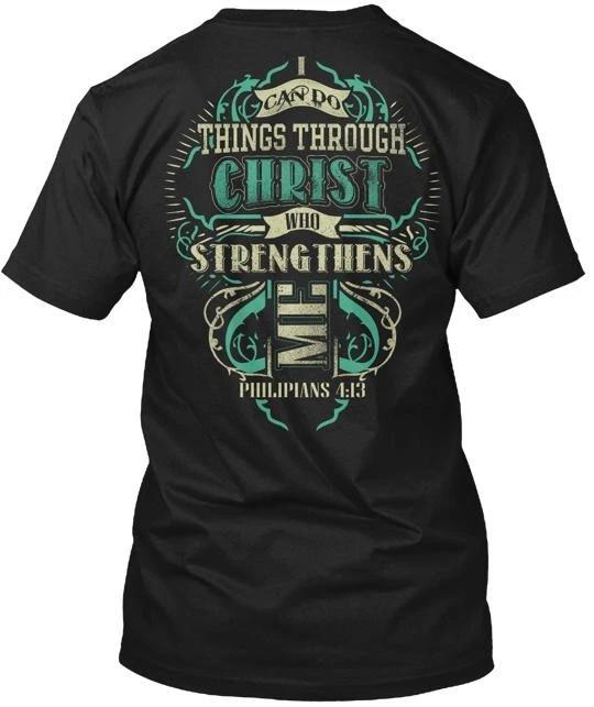 

Philippians 4 13 TTshirt Made in the USA Size S to 5XL XL