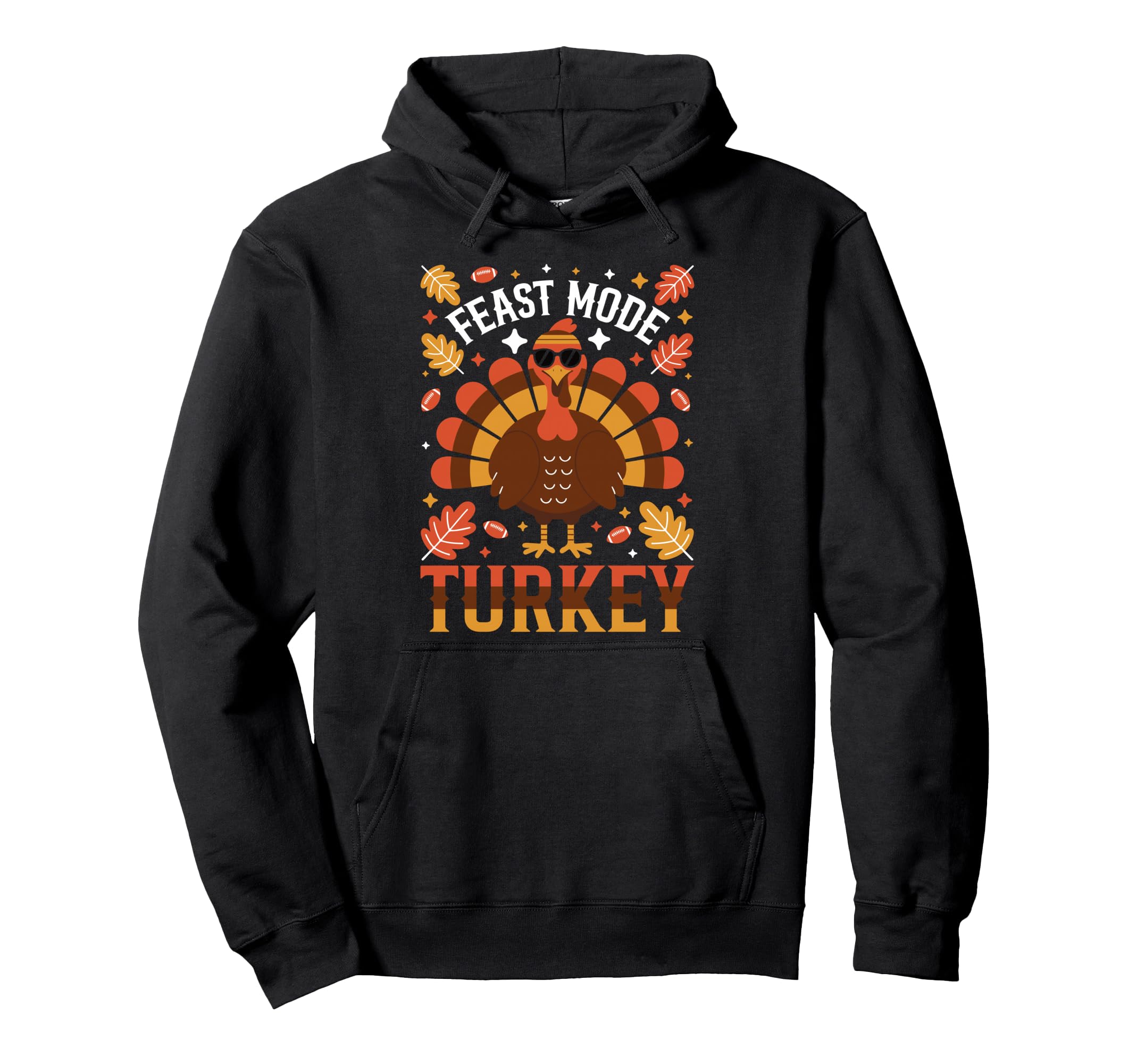 

Feast Mode Turkey Funny Fall Football Sunglasses Hoodie