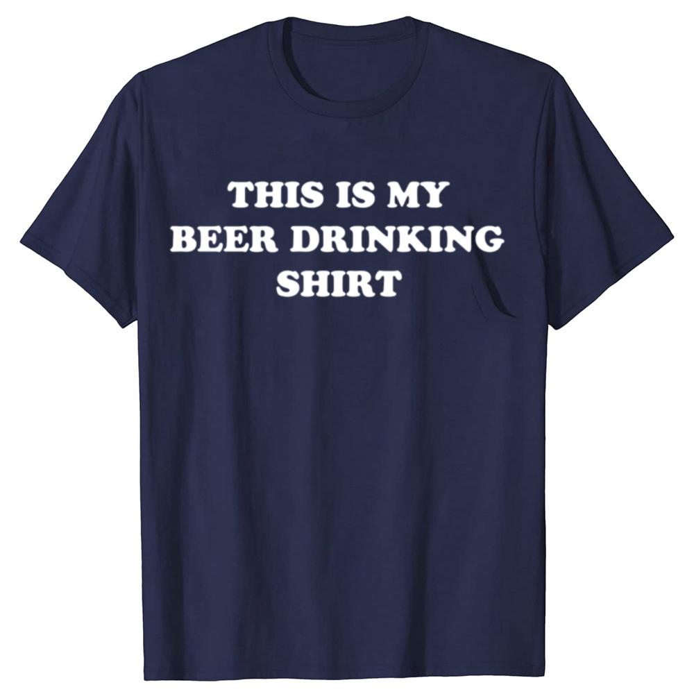 Funny This is My BEER DRINKING Tshirts Graphic Men Womens Fashion Casual Tshirt 100 Cotton Loose Oversized T Shirt